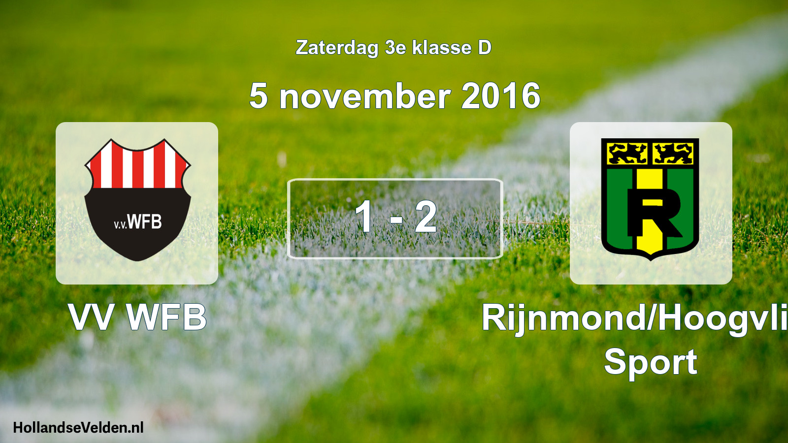 Total number of matches played: VV WFB - Rijnmond/Hoogvliet Sport 1 - 2 (5 November 2016)