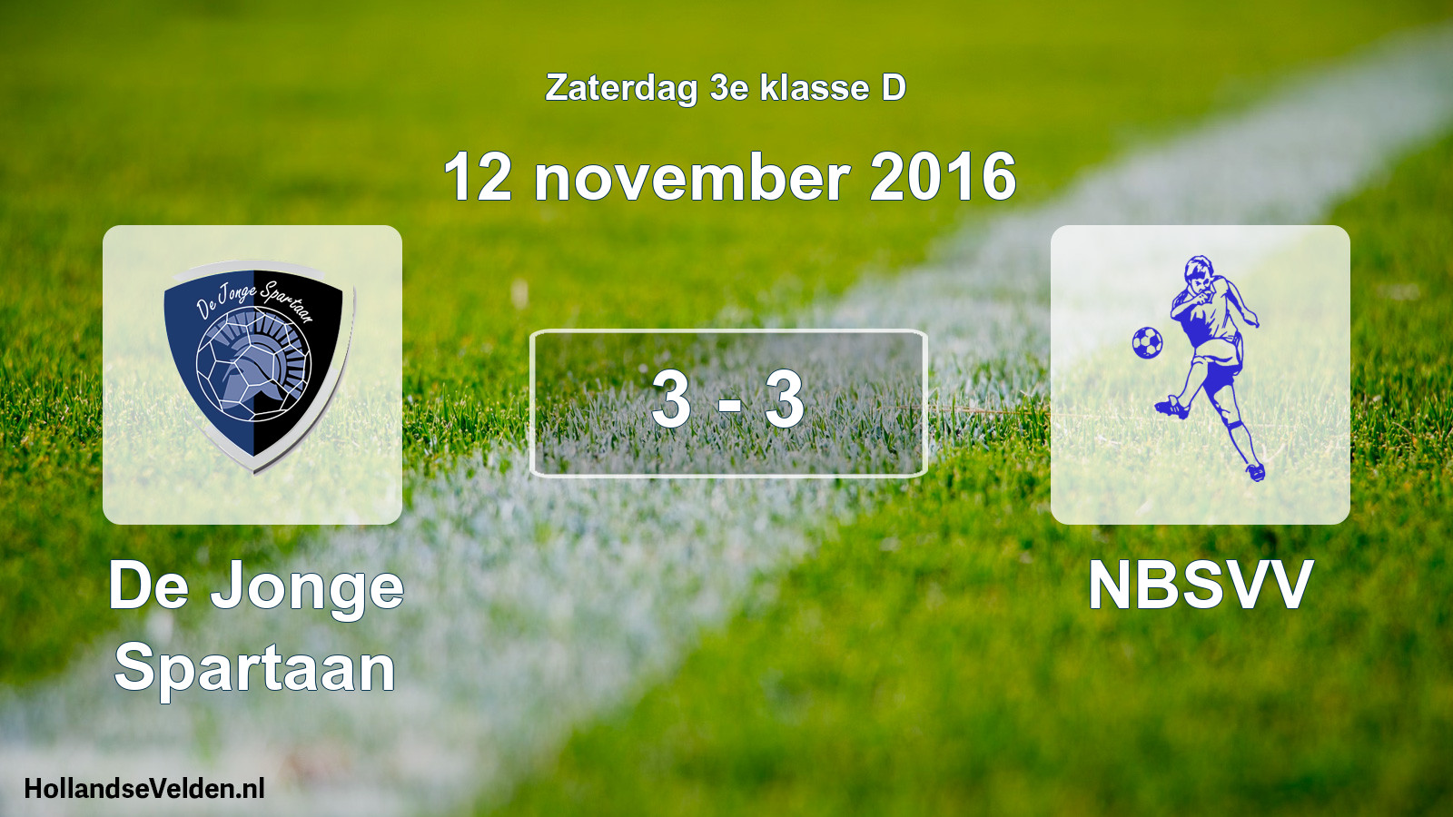 Total number of matches played: De Jonge Spartaan - NBSVV 3 - 3 (12 November 2016)