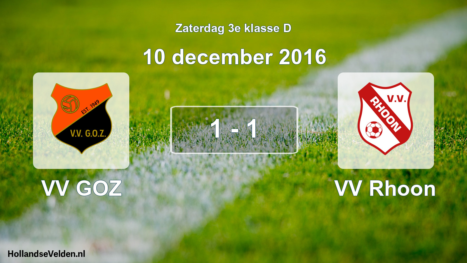 Total number of matches played: VV GOZ - VV Rhoon 1 - 1 (10 December 2016)