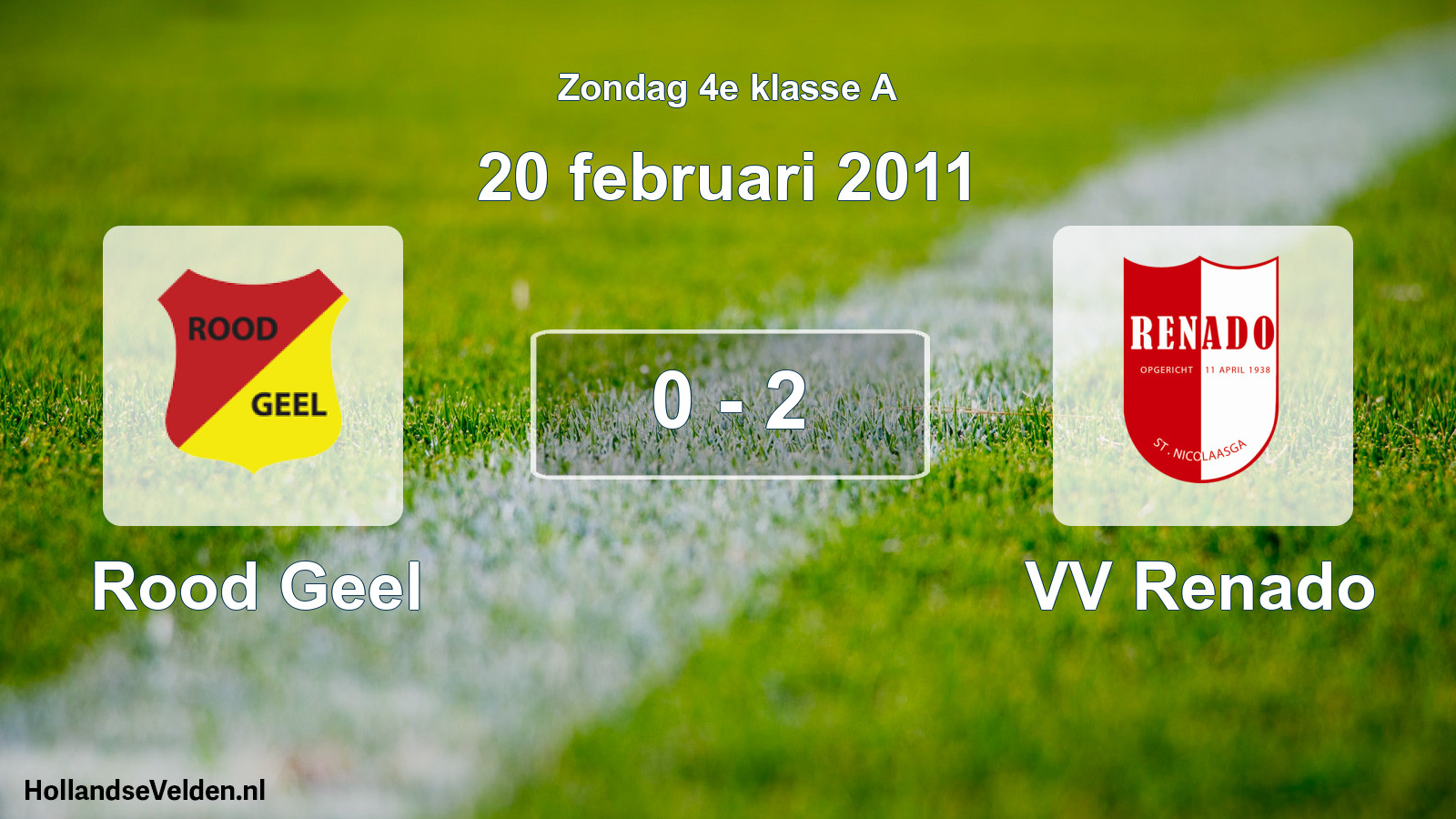 Total number of matches played: Rood Geel - VV Renado 0 - 2 (20 February 2011)