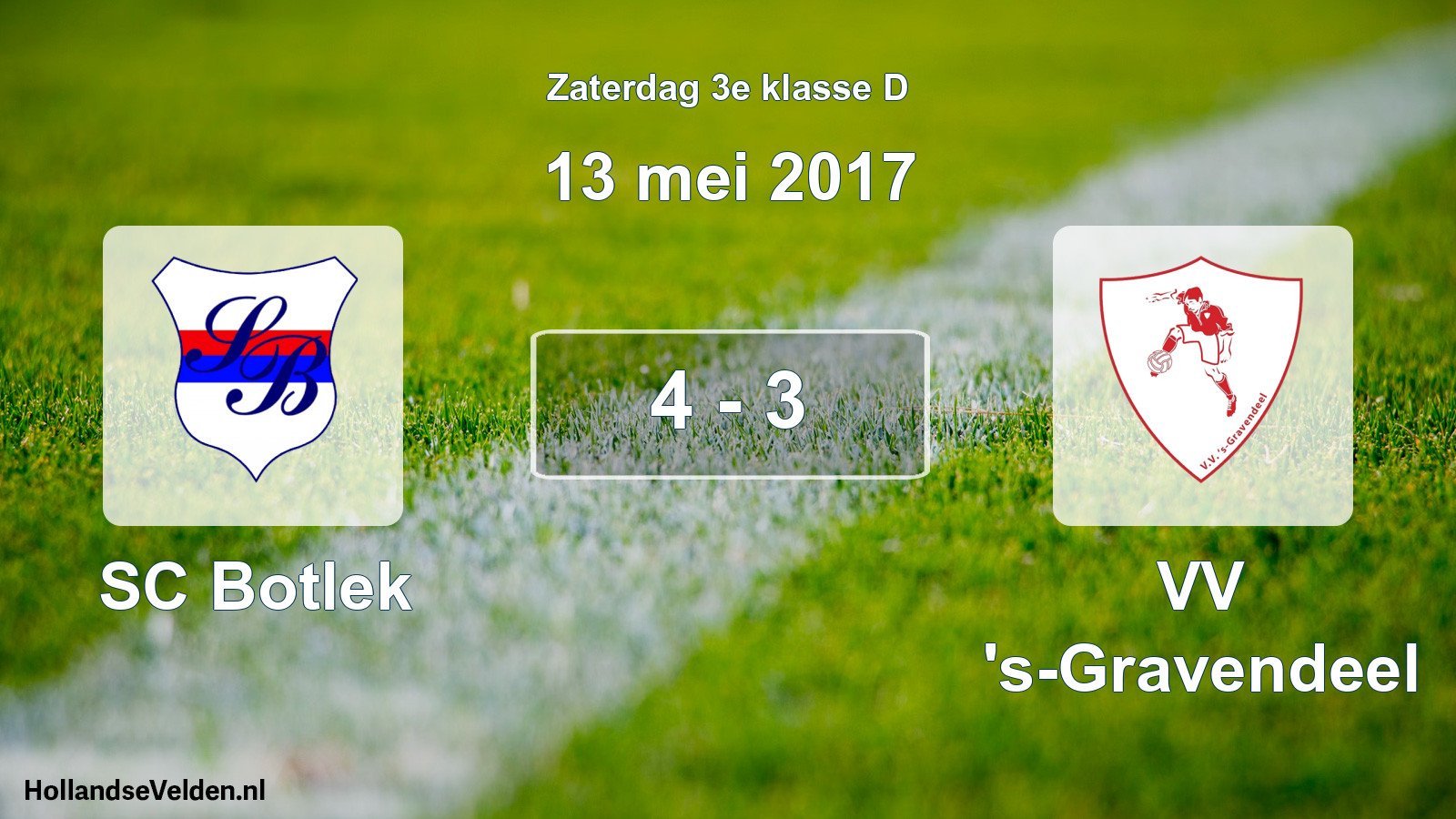 Total number of matches played: SC Botlek - VV 's-Gravendeel 4 - 3 (13 May 2017)