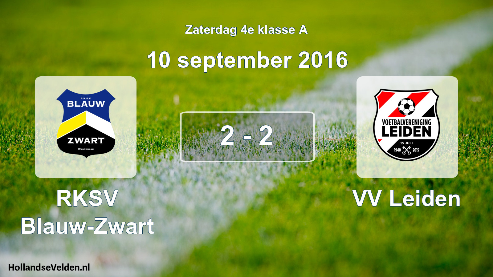 Total number of matches played: RKSV Blauw-Zwart - VV Leiden 2 - 2 (10 September 2016)