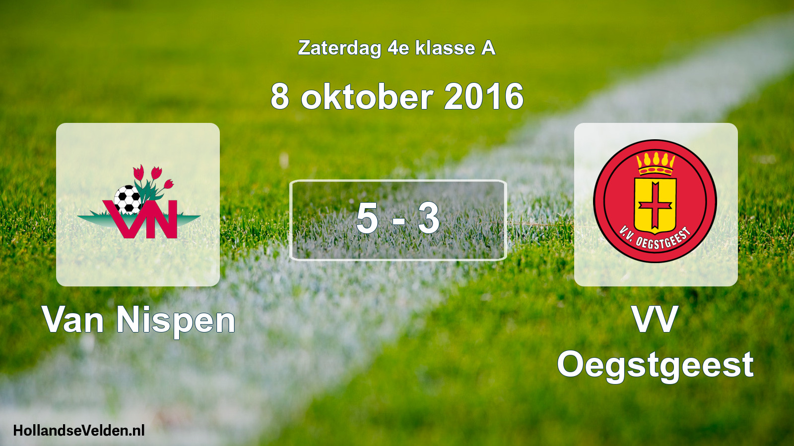 Total number of matches played: Van Nispen - VV Oegstgeest 5 - 3 (8 October 2016)
