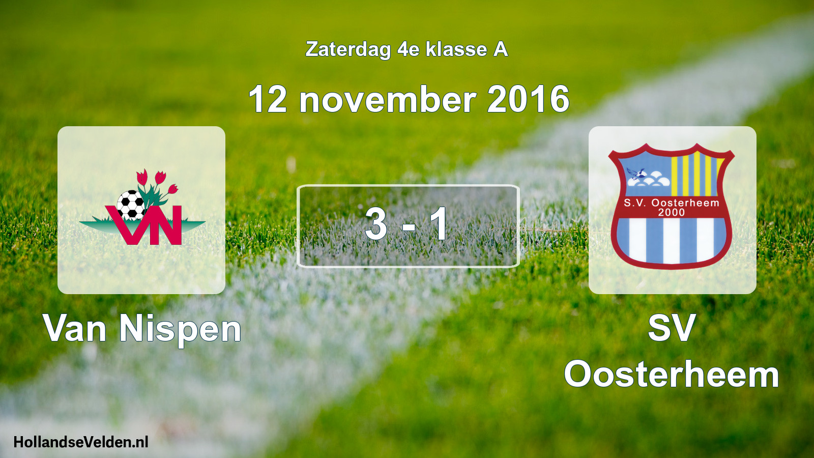 Total number of matches played: Van Nispen - SV Oosterheem 3 - 1 (12 November 2016)