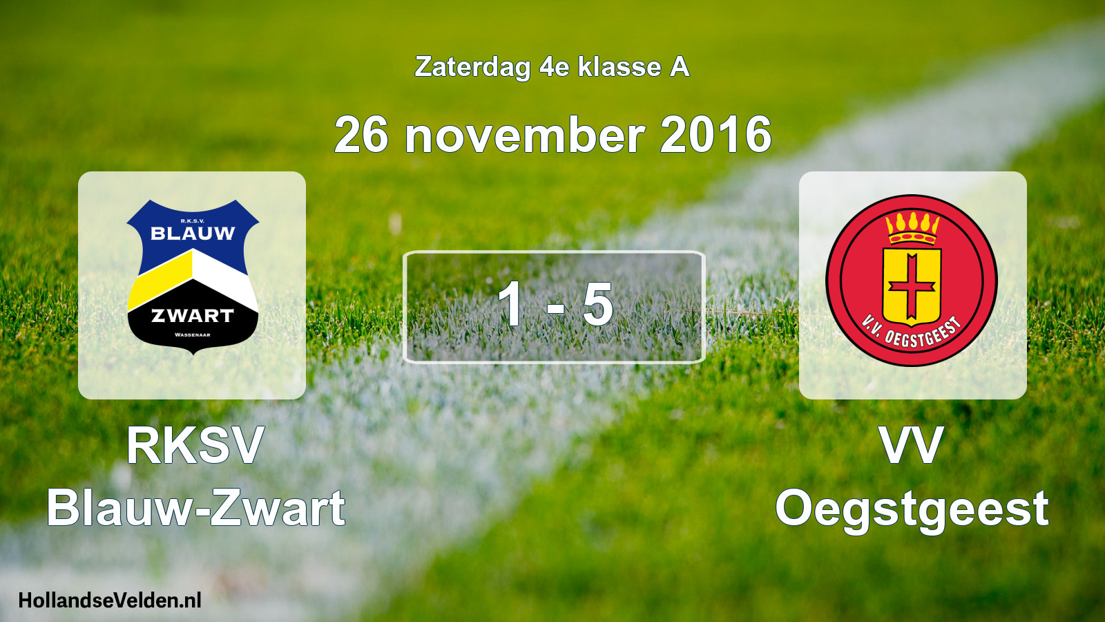 Total number of matches played: RKSV Blauw-Zwart - VV Oegstgeest 1 - 5 (26 November 2016)