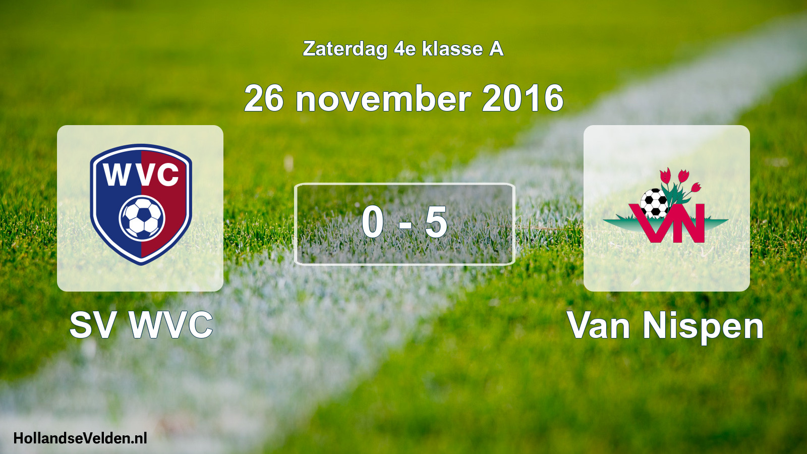 Total number of matches played: SV WVC - Van Nispen 0 - 5 (26 November 2016)