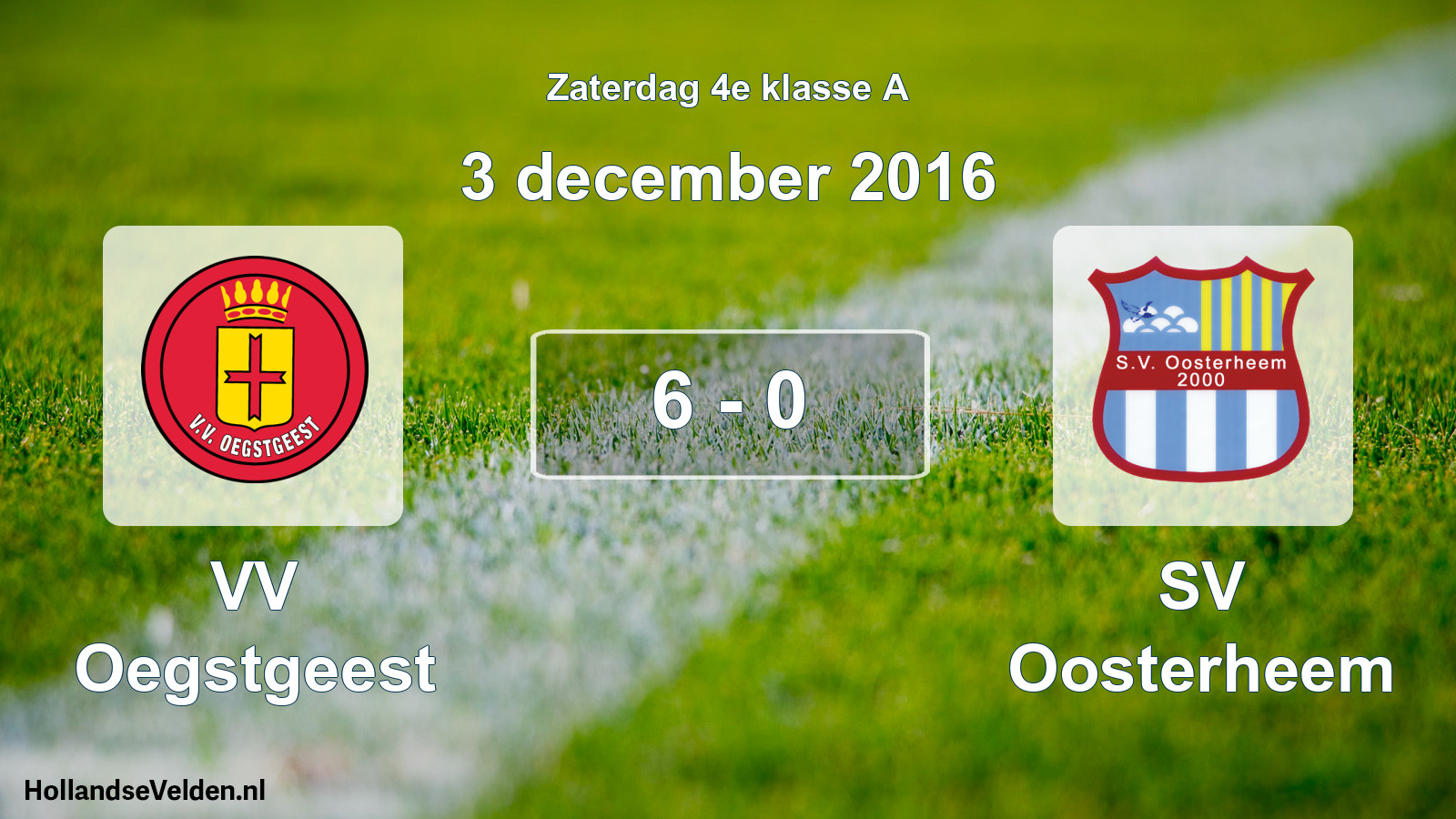 Total number of matches played: VV Oegstgeest - SV Oosterheem 6 - 0 (3 December 2016)