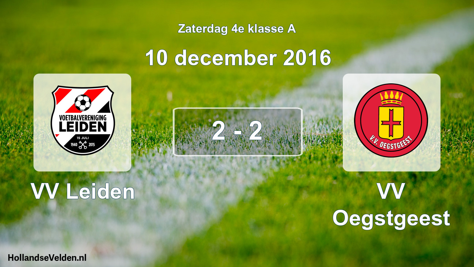 Total number of matches played: VV Leiden - VV Oegstgeest 2 - 2 (10 December 2016)