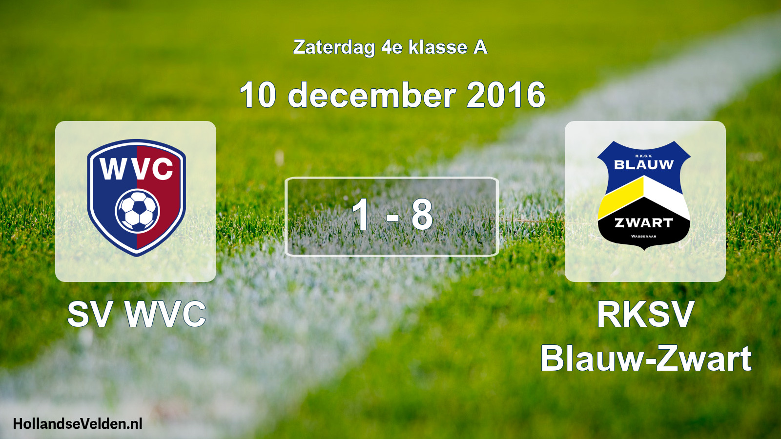 Total number of matches played: SV WVC - RKSV Blauw-Zwart 1 - 8 (10 December 2016)