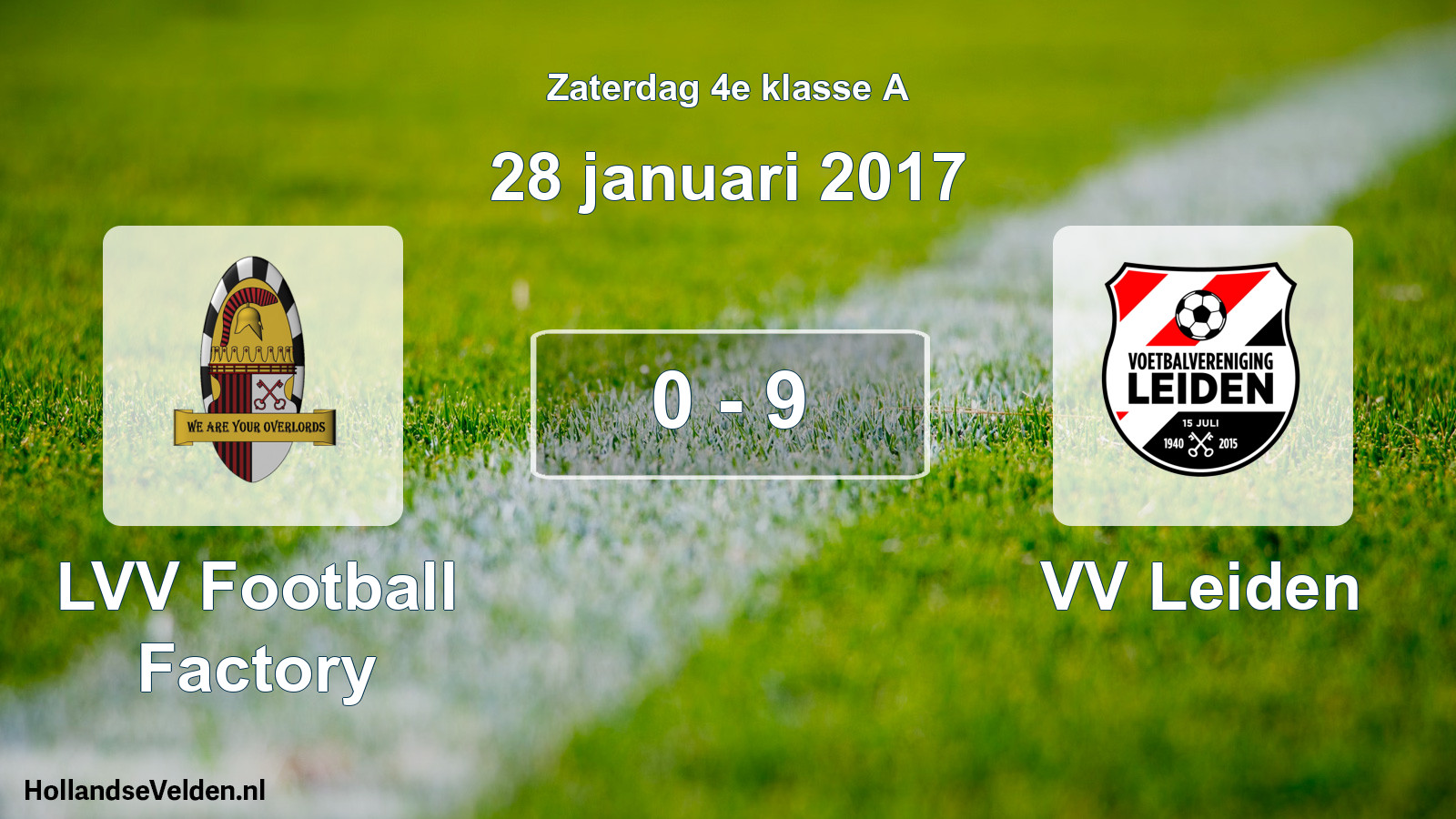 Total number of matches played: LVV Football Factory - VV Leiden 0 - 9 (28 January 2017)