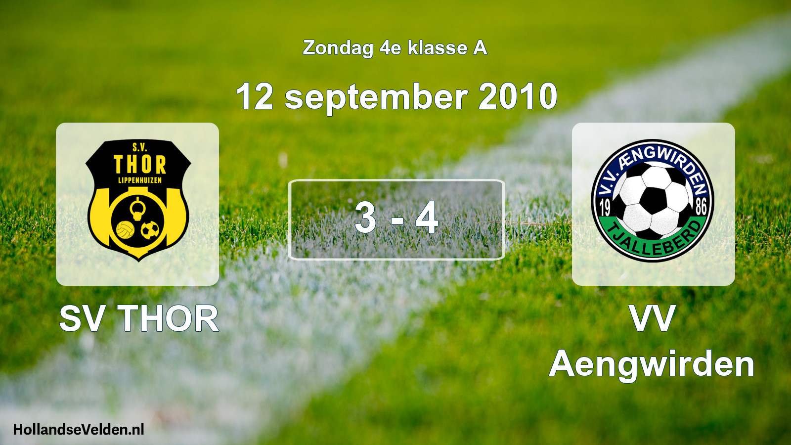 Total number of matches played: SV THOR - VV Aengwirden 3 - 4 (12 September 2010)