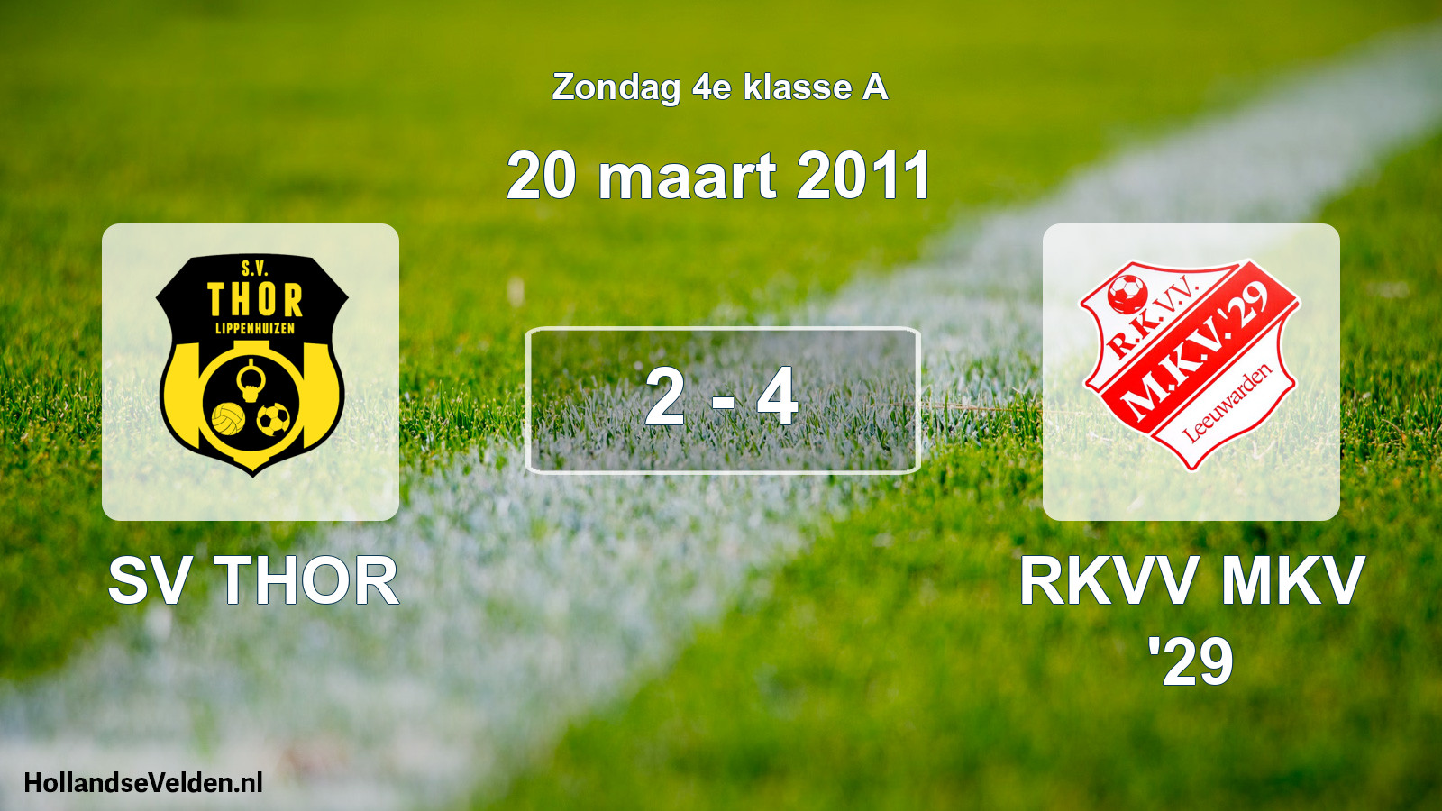 Total number of matches played: SV THOR - RKVV MKV '29 2 - 4 (20 March 2011)