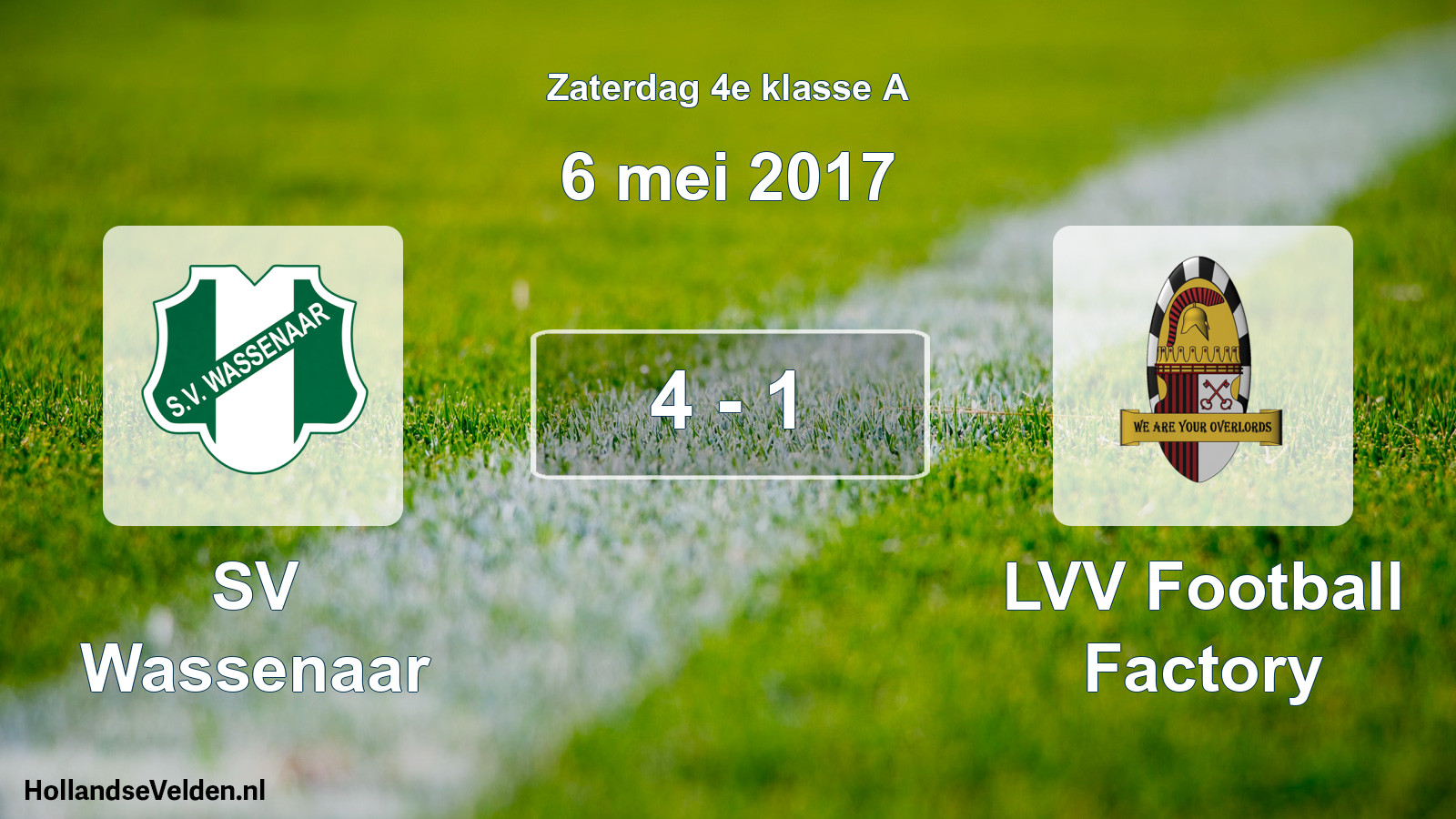 Total number of matches played: SV Wassenaar - LVV Football Factory 4 - 1 (6 May 2017)