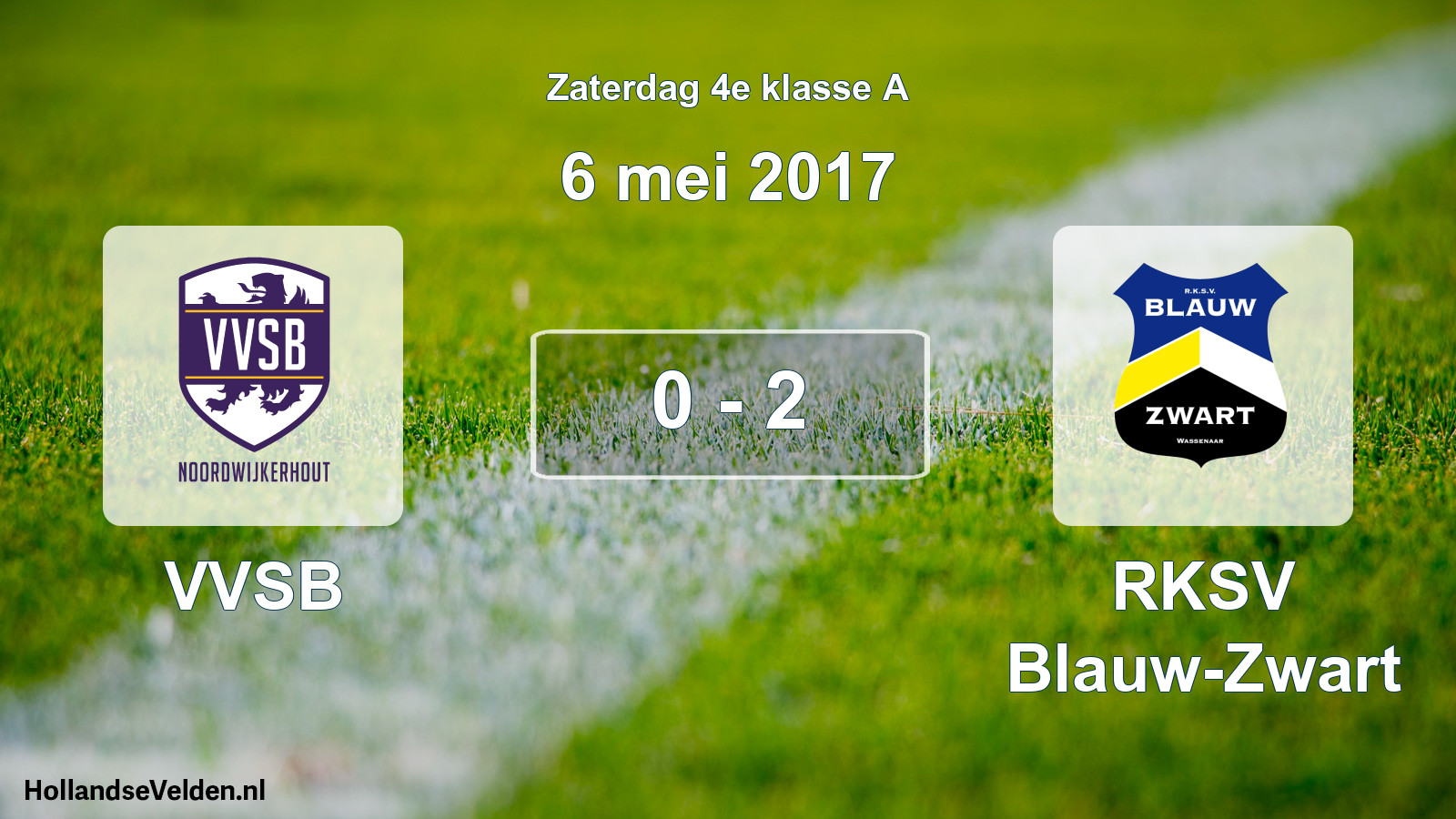 Total number of matches played: VVSB - RKSV Blauw-Zwart 0 - 2 (6 May 2017)