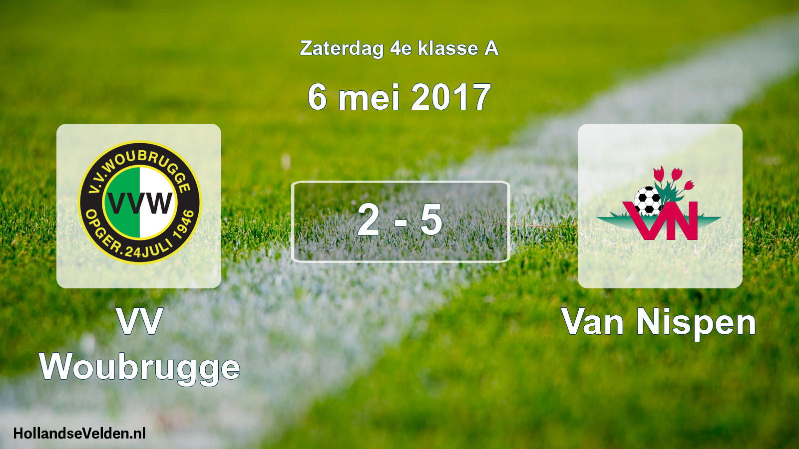 Total number of matches played: VV Woubrugge - Van Nispen 2 - 5 (6 May 2017)
