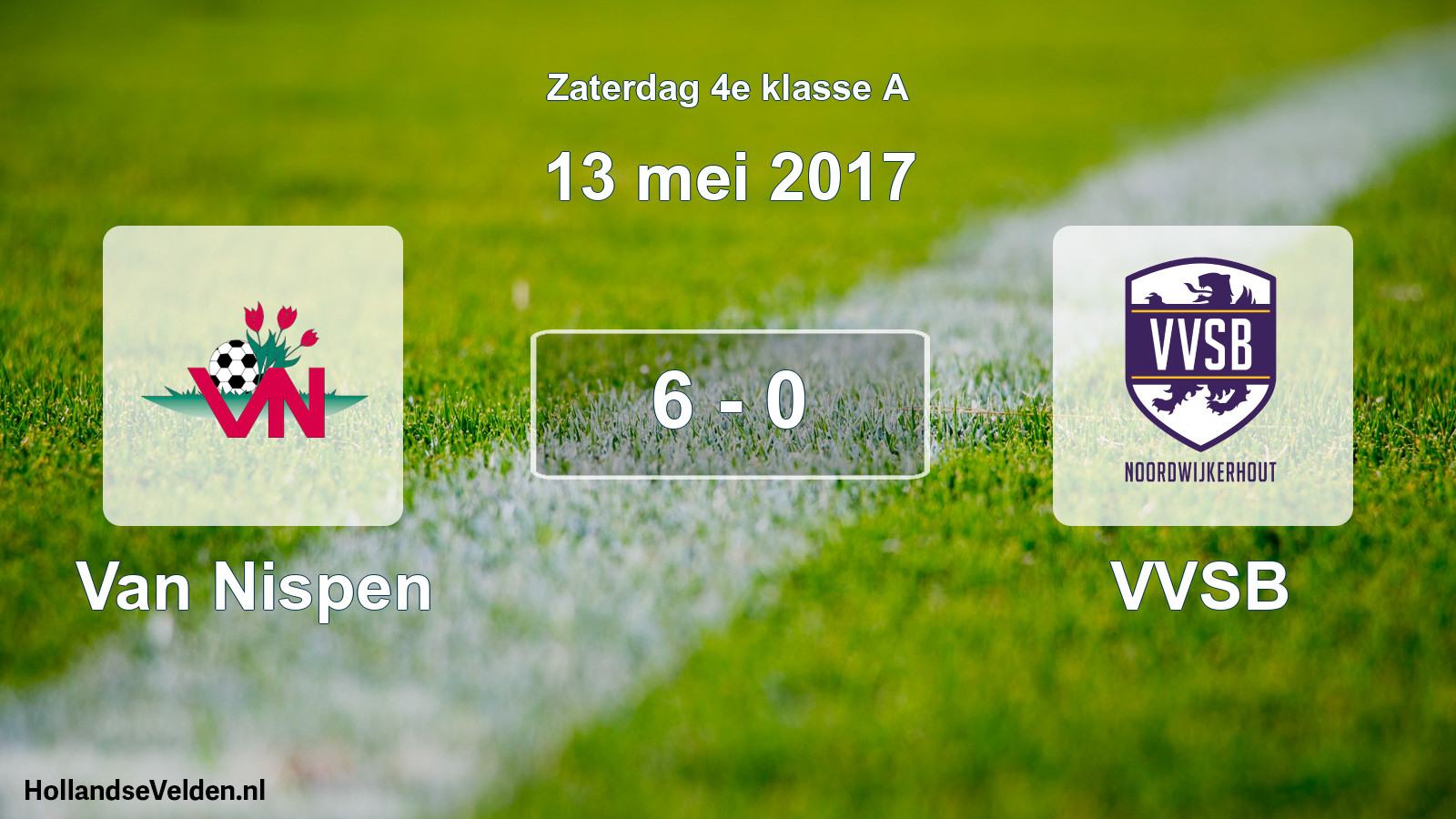 Total number of matches played: Van Nispen - VVSB 6 - 0 (13 May 2017)