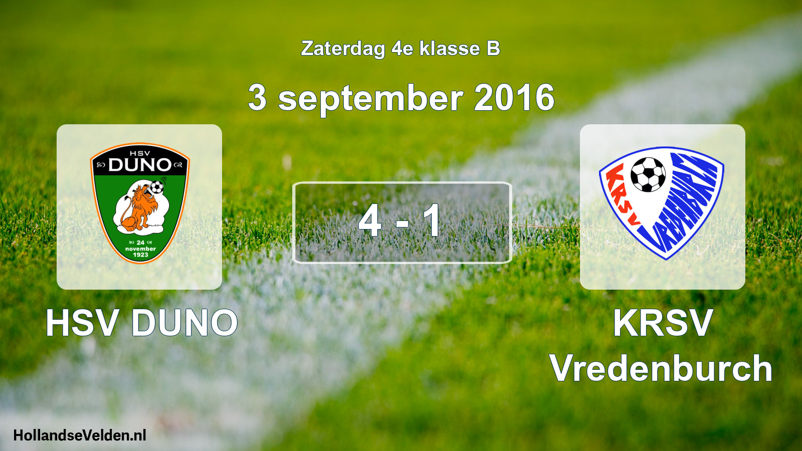 Total number of matches played: HSV DUNO - KRSV Vredenburch 4 - 1 (3 September 2016)