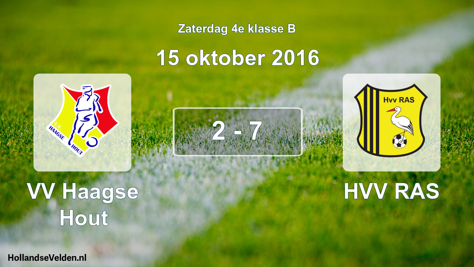 Total number of matches played: VV Haagse Hout - HVV RAS 2 - 7 (15 October 2016)