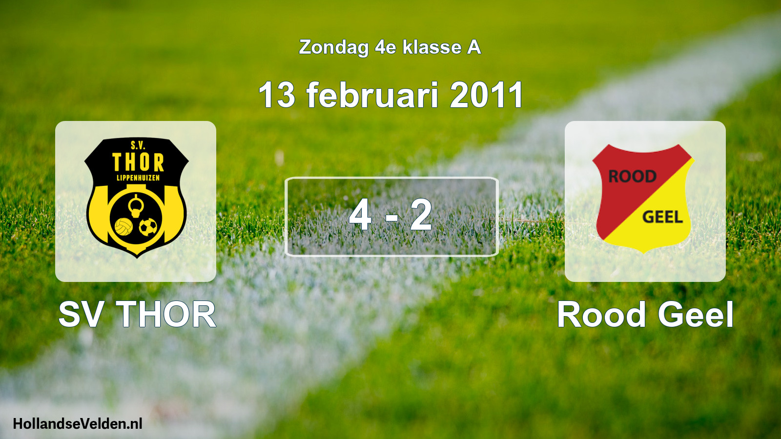 Total number of matches played: SV THOR - Rood Geel 4 - 2 (13 February 2011)