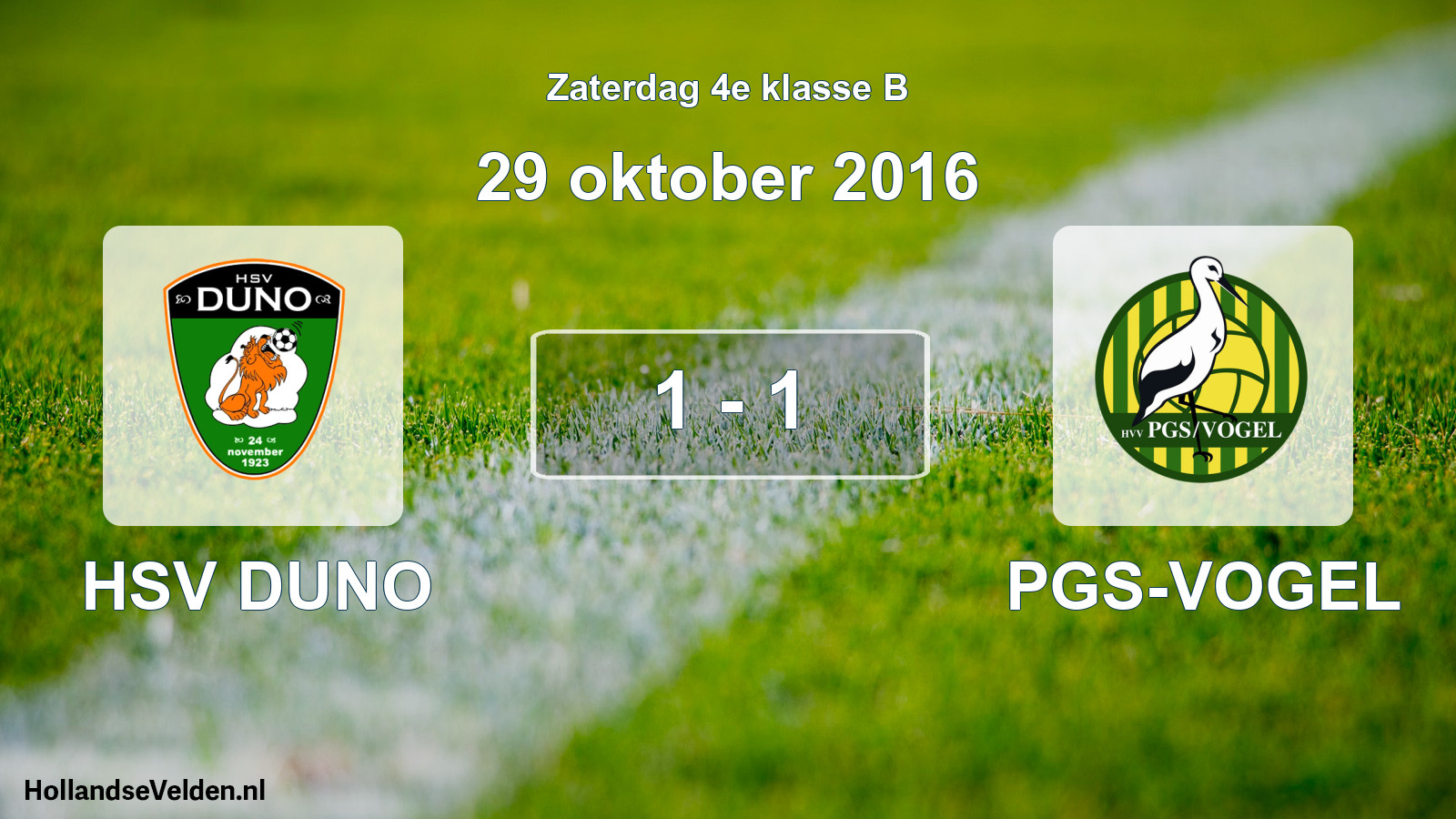 Total number of matches played: HSV DUNO - PGS-VOGEL 1 - 1 (29 October 2016)