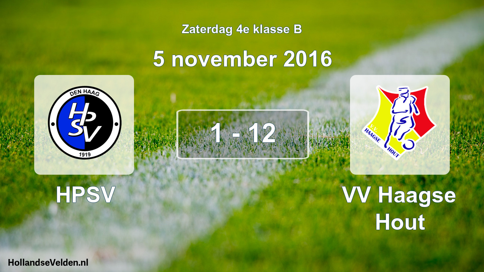 Total number of matches played: HPSV - VV Haagse Hout 1 - 12 (5 November 2016)