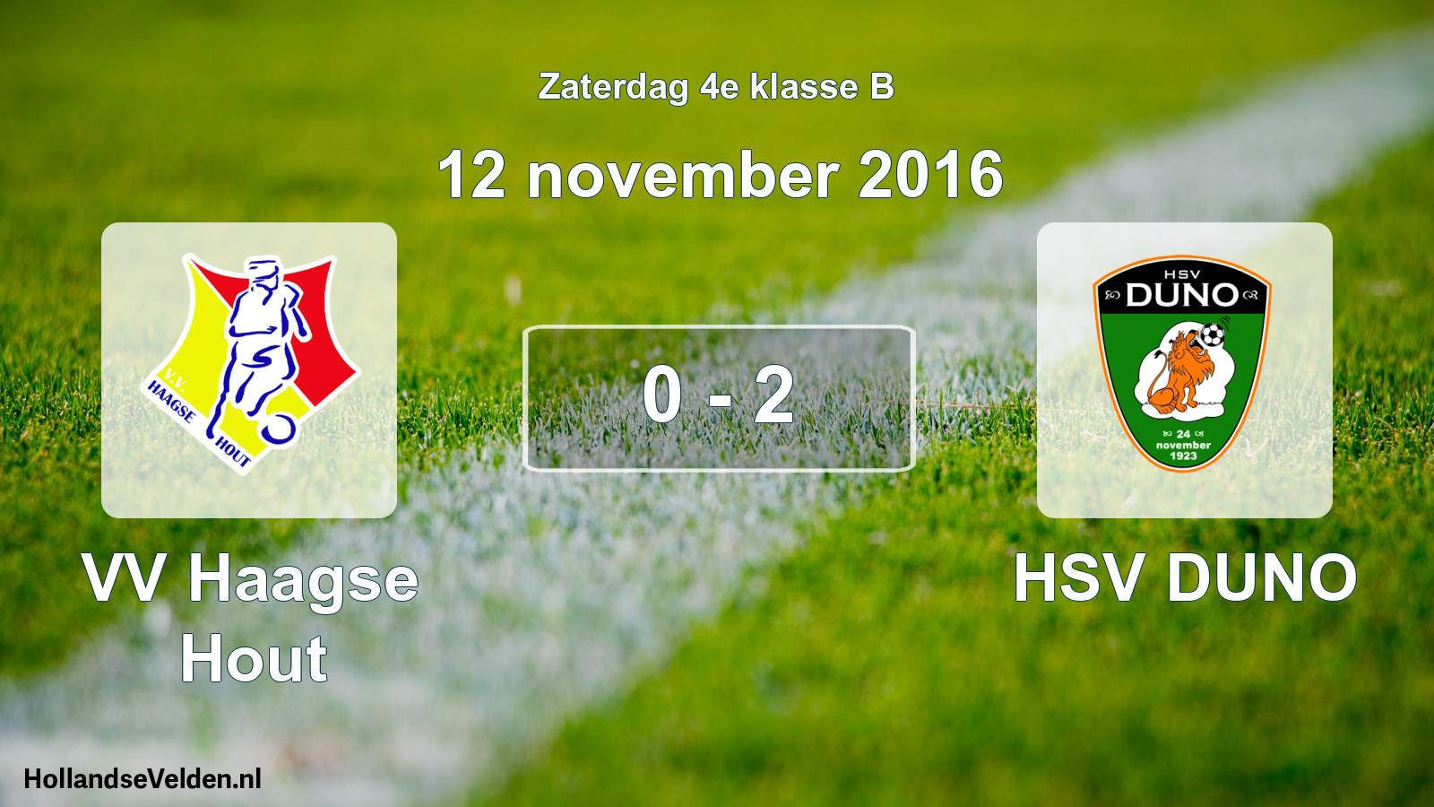 Total number of matches played: VV Haagse Hout - HSV DUNO 0 - 2 (12 November 2016)