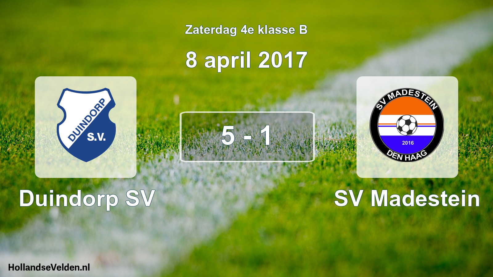 Total number of matches played: Duindorp SV - SV Madestein 5 - 1 (8 April 2017)
