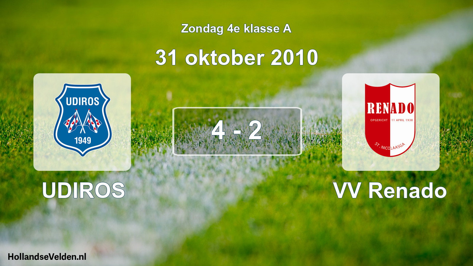 Total number of matches played: UDIROS - VV Renado 4 - 2 (31 October 2010)