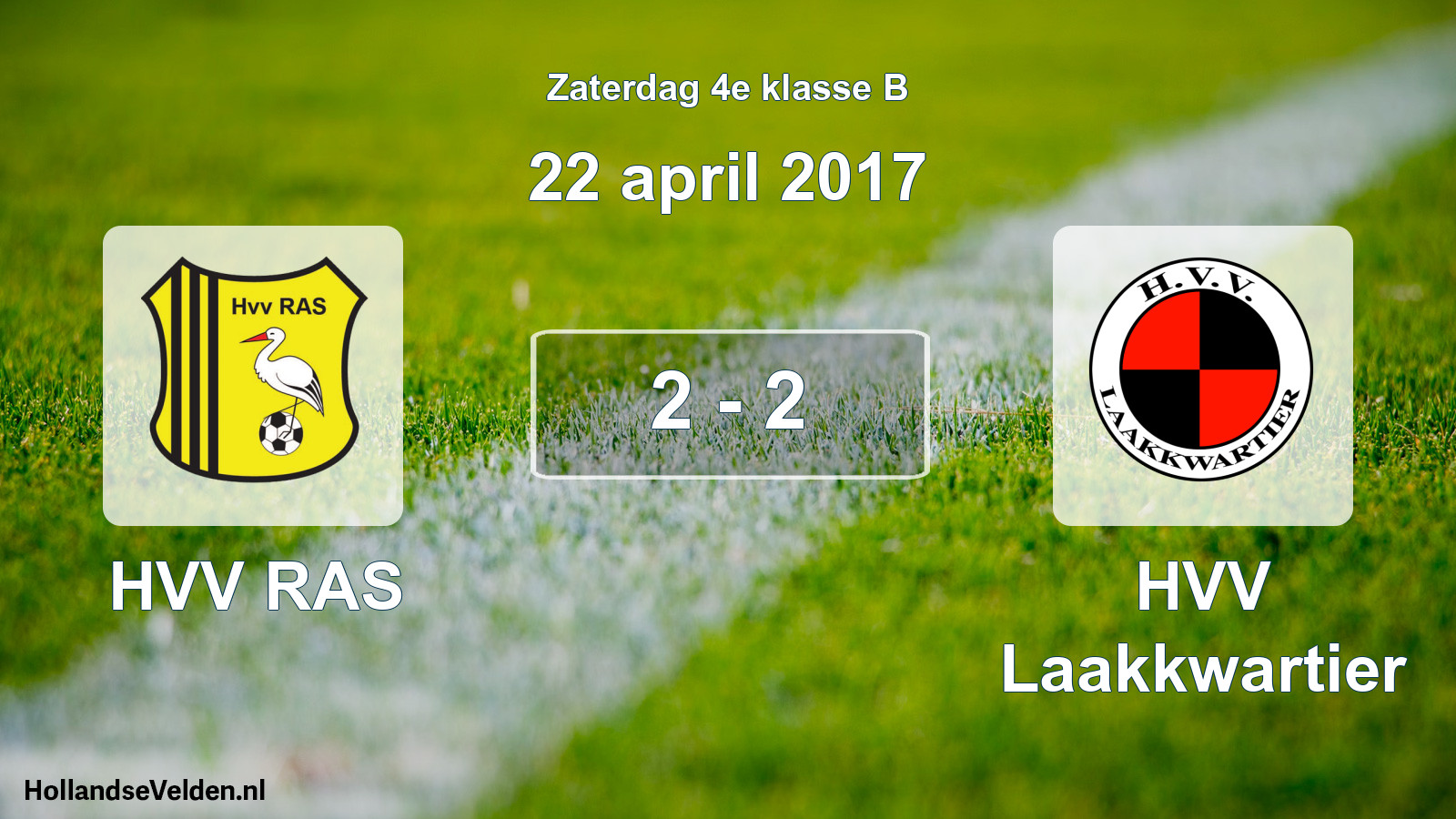 Total number of matches played: HVV RAS - HVV Laakkwartier 2 - 2 (22 April 2017)