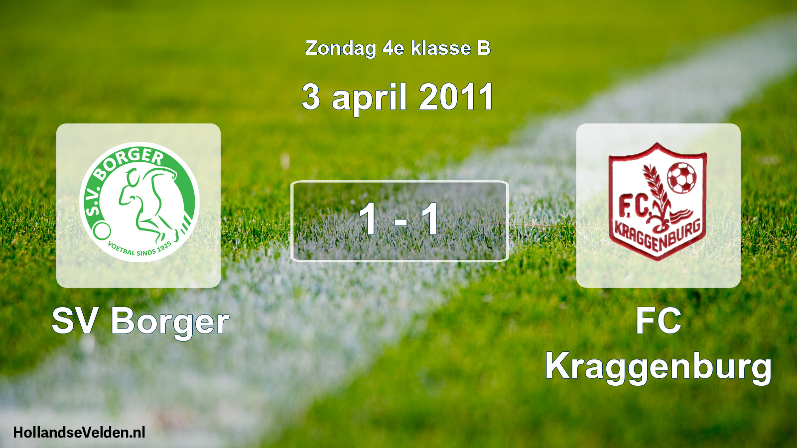 Total number of matches played: SV Borger - FC Kraggenburg 1 - 1 (3 April 2011)