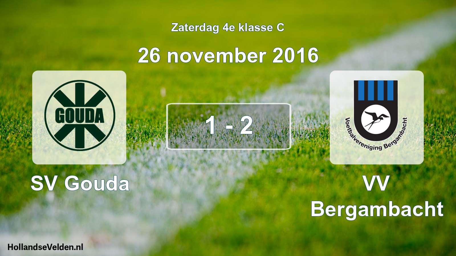 Total number of matches played: SV Gouda - VV Bergambacht 1 - 2 (26 November 2016)