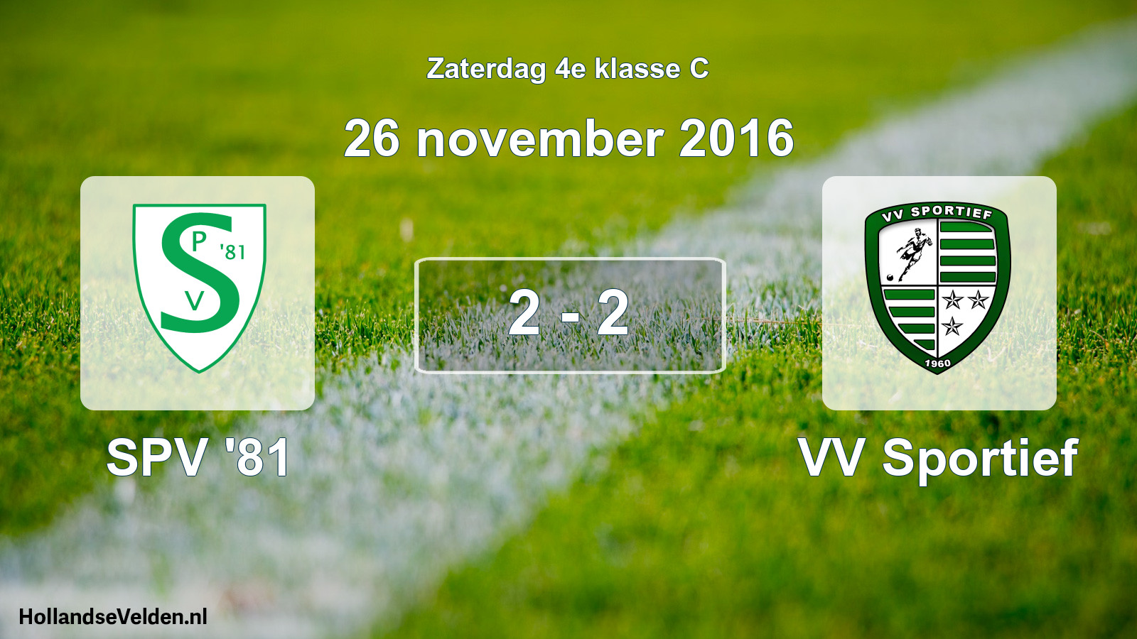 Total number of matches played: SPV '81 - VV Sportief 2 - 2 (26 November 2016)