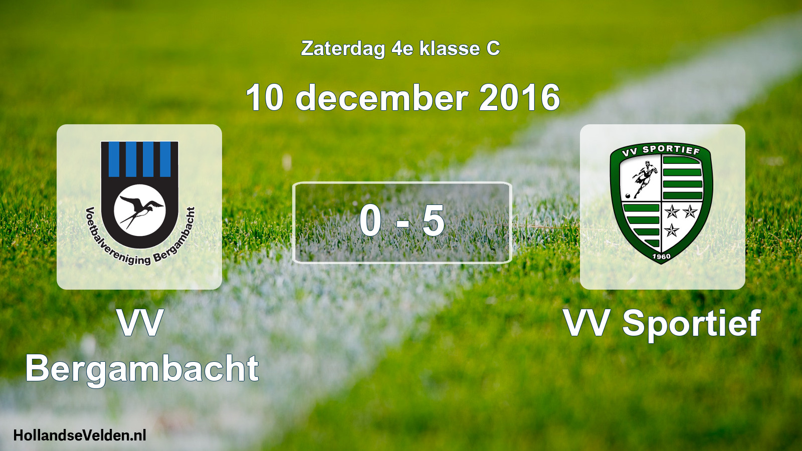 Total number of matches played: VV Bergambacht - VV Sportief 0 - 5 (10 December 2016)