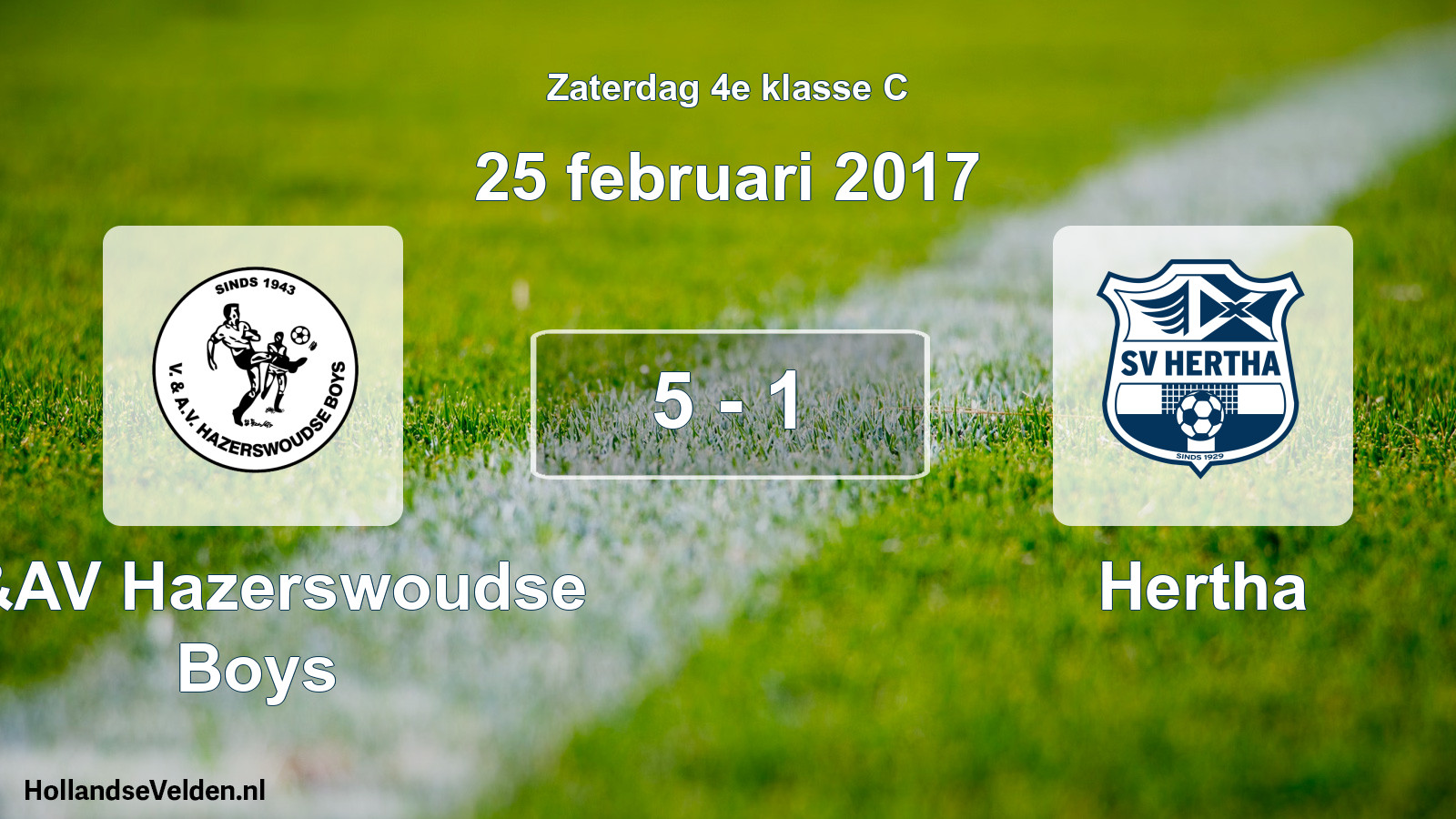 Total number of matches played: V&AV Hazerswoudse Boys - Hertha 5 - 1 (25 February 2017)
