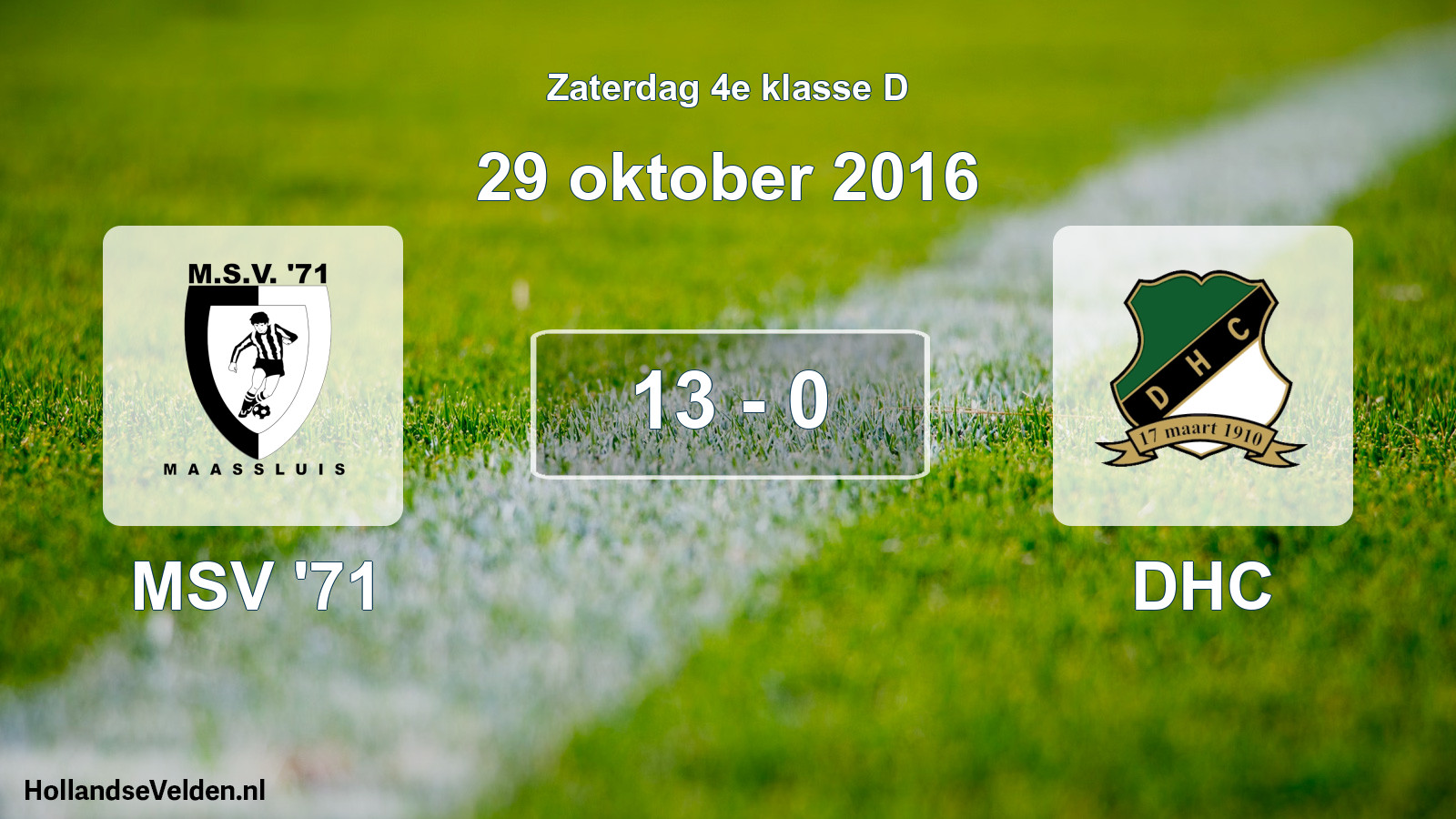 Total number of matches played: MSV '71 - DHC 13 - 0 (29 October 2016)