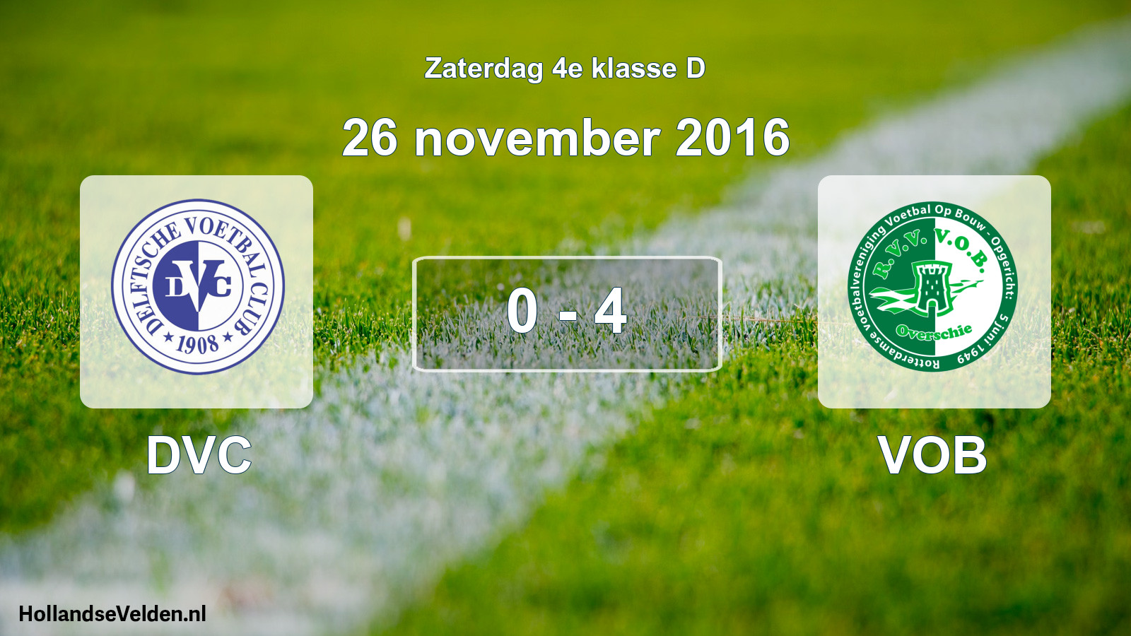 Total number of matches played: DVC - VOB 0 - 4 (26 November 2016)