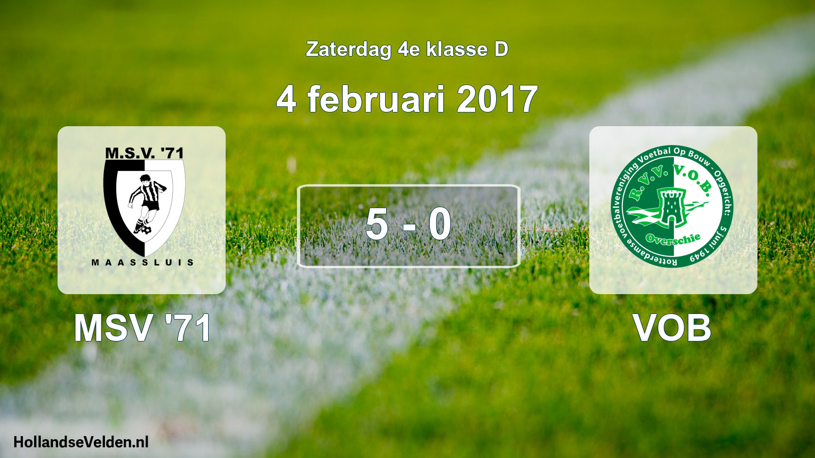 Total number of matches played: MSV '71 - VOB 5 - 0 (4 February 2017)