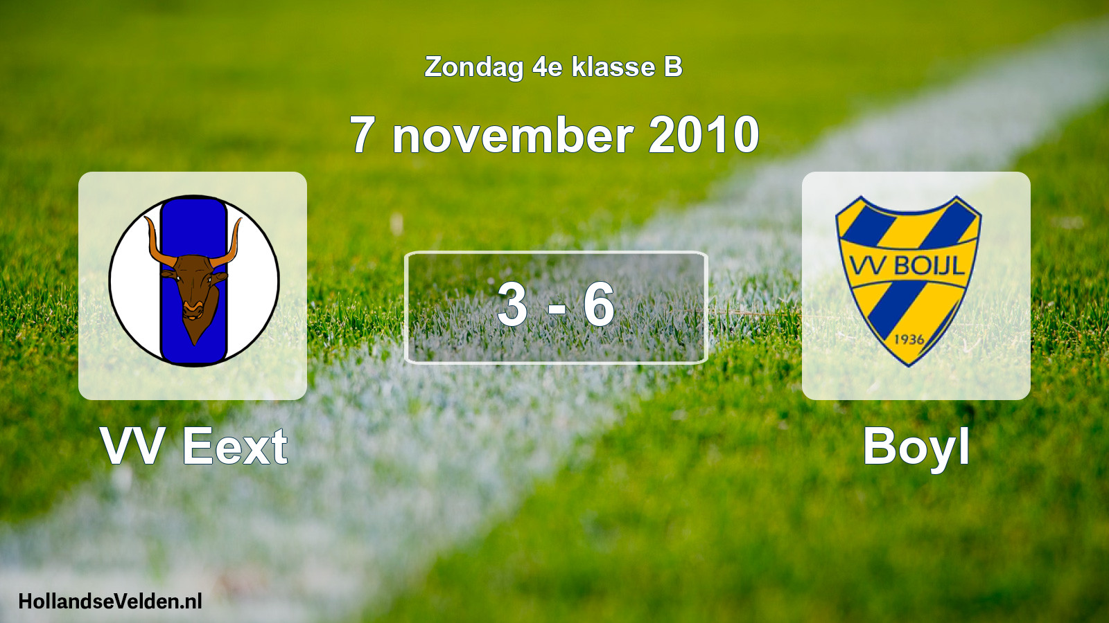 Total number of matches played: VV Eext - Boyl 3 - 6 (7 November 2010)