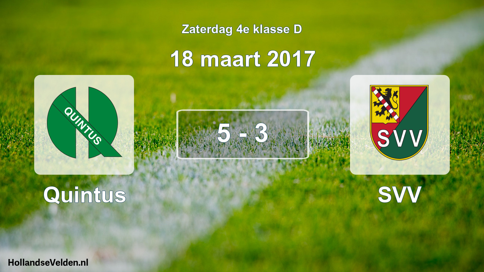 Total number of matches played: Quintus - SVV 5 - 3 (18 March 2017)