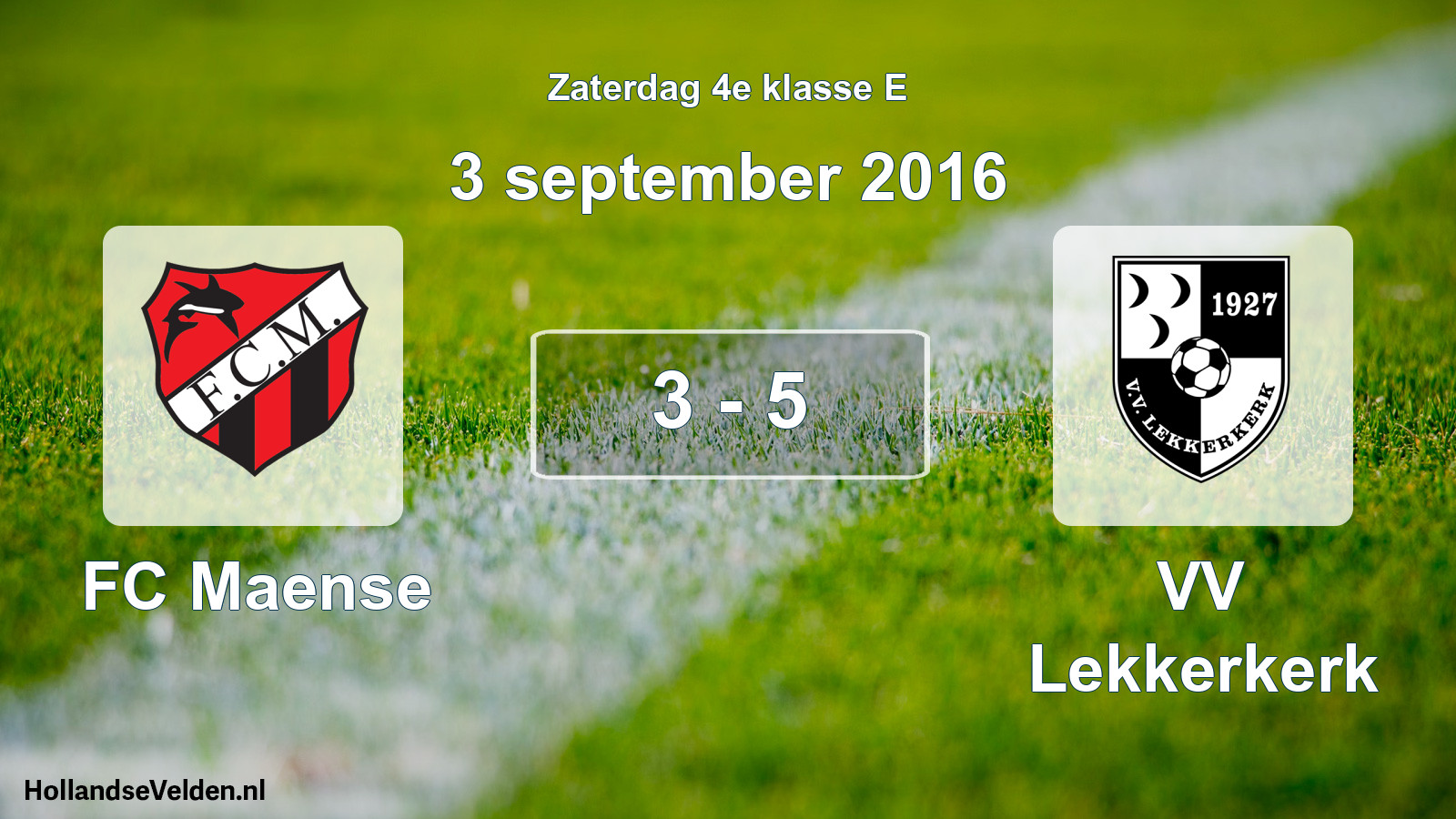 Total number of matches played: FC Maense - VV Lekkerkerk 3 - 5 (3 September 2016)