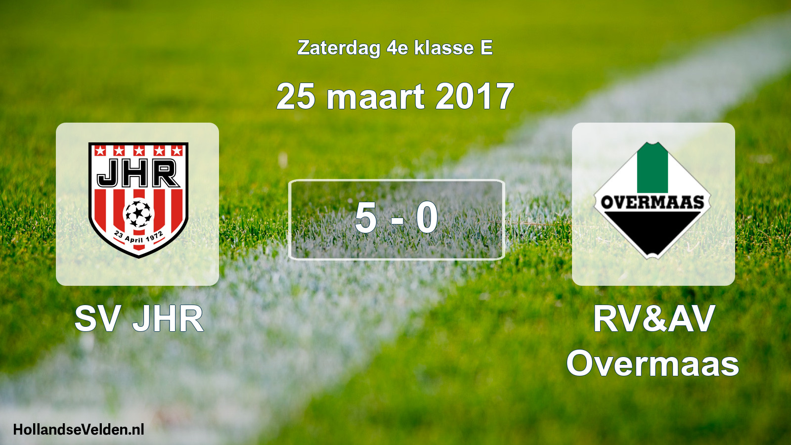 Total number of matches played: SV JHR - RV&AV Overmaas 5 - 0 (25 March 2017)