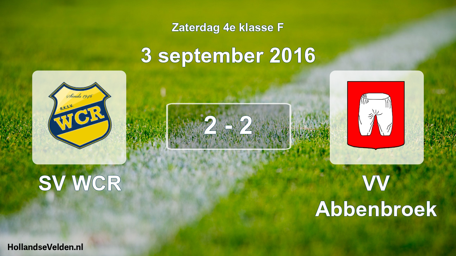 Total number of matches played: SV WCR - VV Abbenbroek 2 - 2 (3 September 2016)