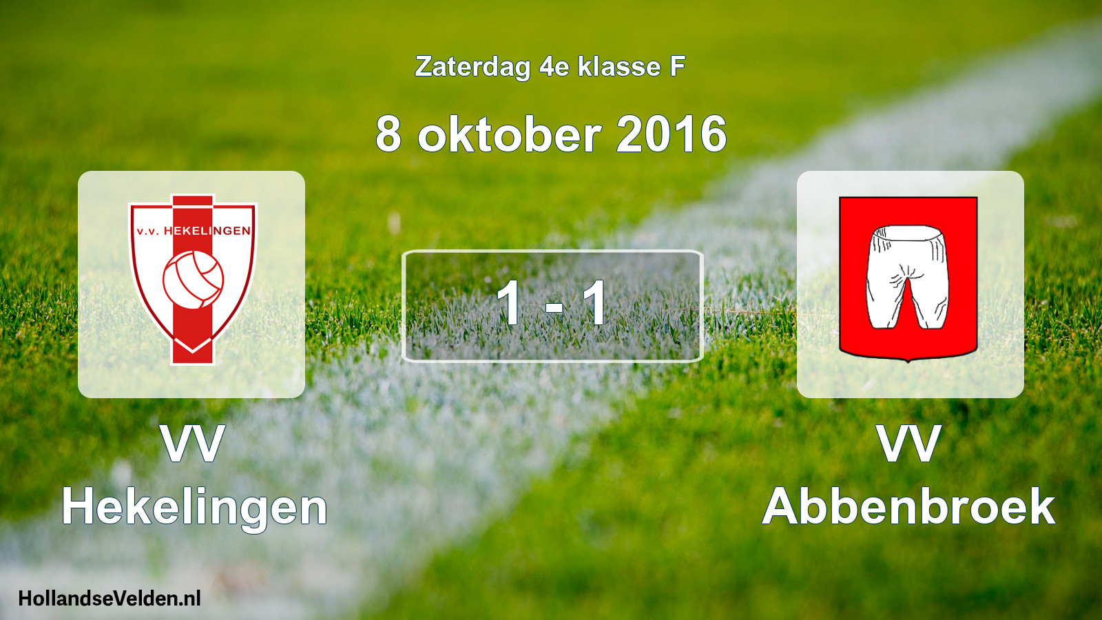 Total number of matches played: VV Hekelingen - VV Abbenbroek 1 - 1 (8 October 2016)