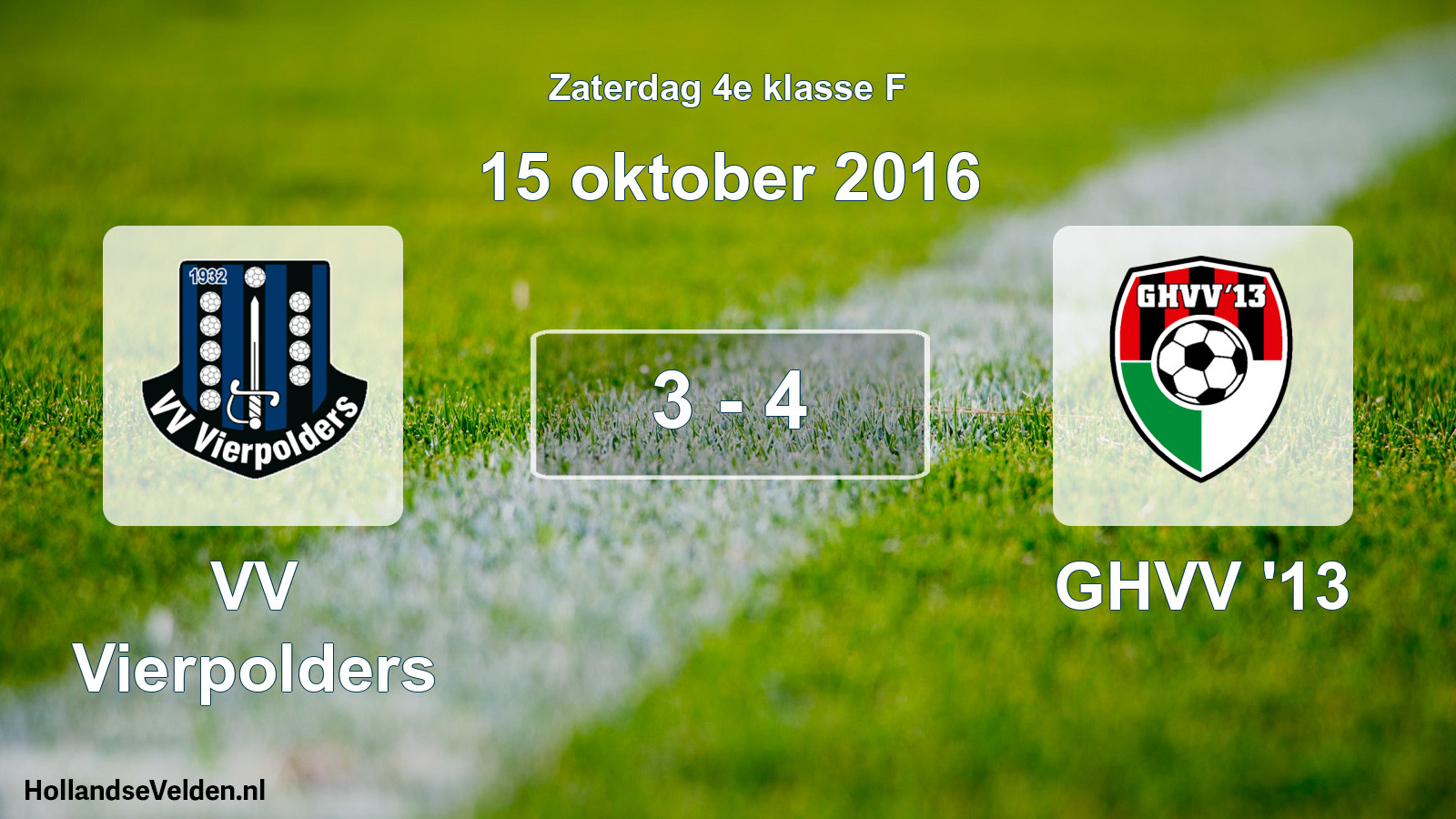 Total number of matches played: VV Vierpolders - GHVV '13 3 - 4 (15 October 2016)