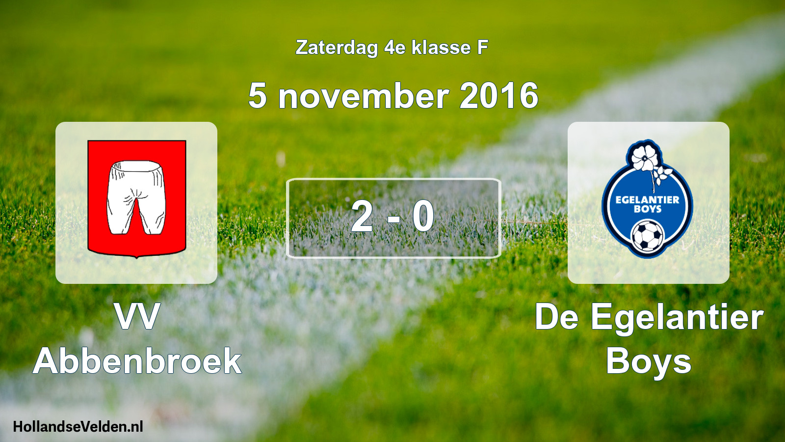 Total number of matches played: VV Abbenbroek - De Egelantier Boys 2 - 0 (5 November 2016)
