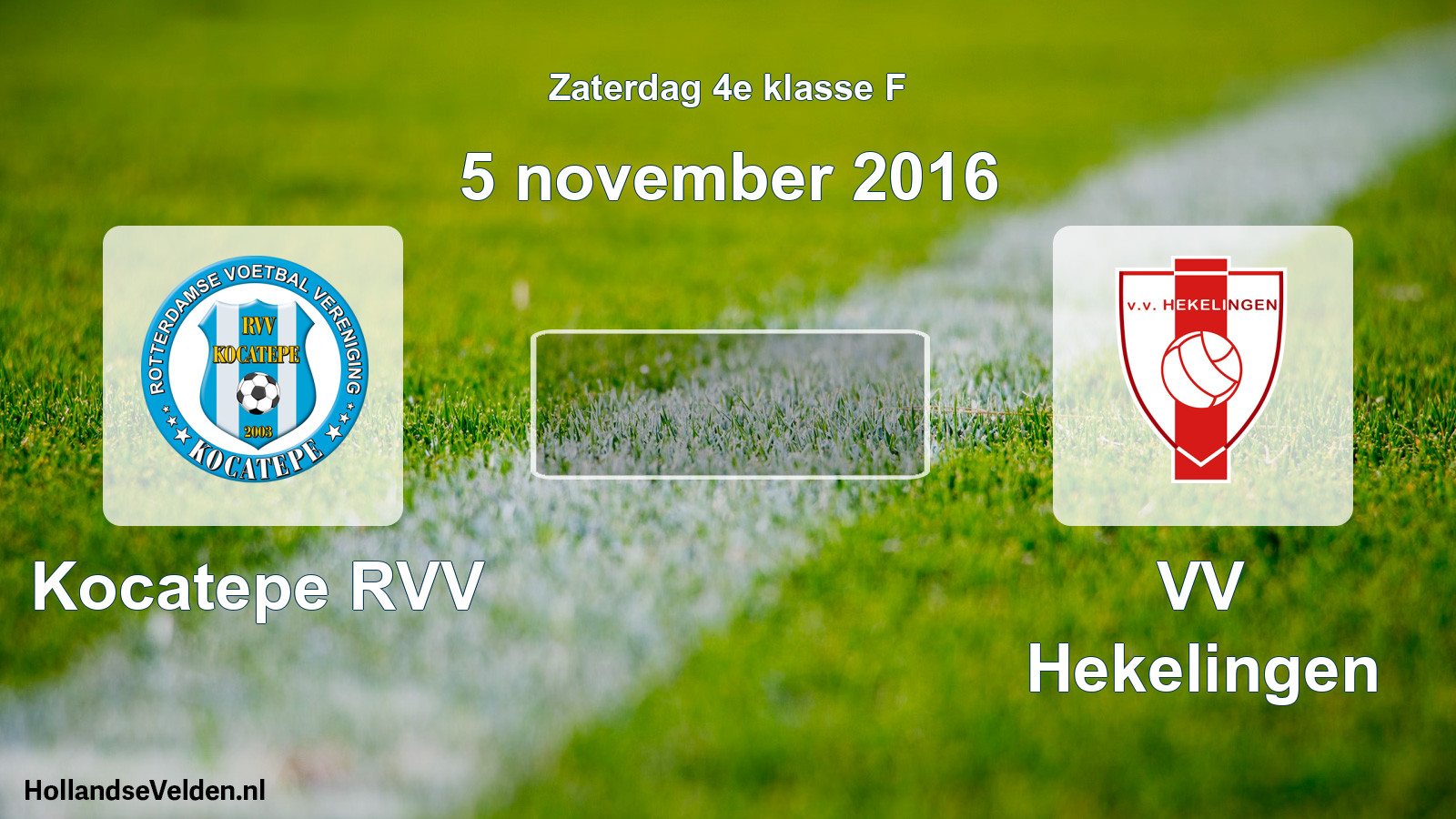 Scheduled Match: Kocatepe RVV - VV Hekelingen (5 November 2016)