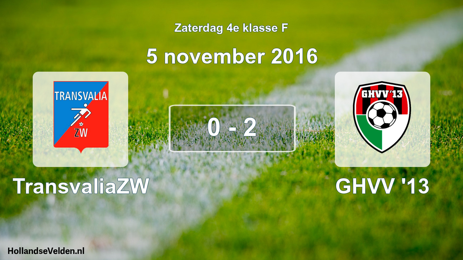 Total number of matches played: TransvaliaZW - GHVV '13 0 - 2 (5 November 2016)