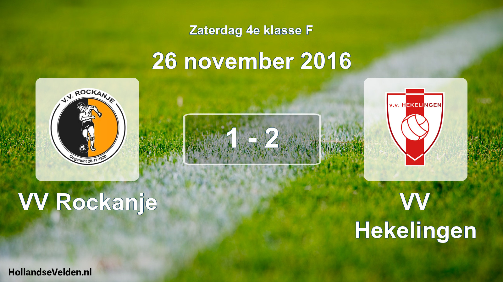 Total number of matches played: VV Rockanje - VV Hekelingen 1 - 2 (26 November 2016)