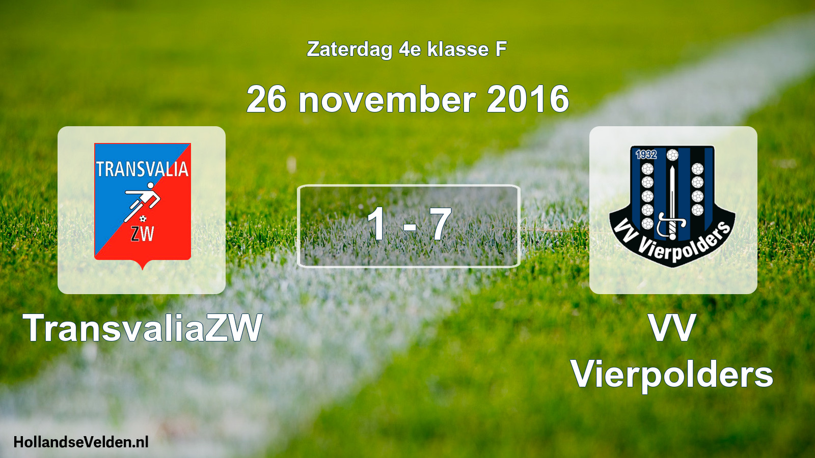 Total number of matches played: TransvaliaZW - VV Vierpolders 1 - 7 (26 November 2016)