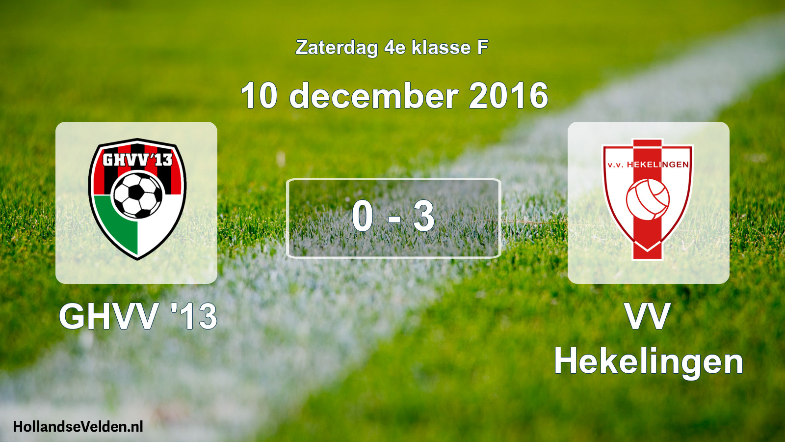 Total number of matches played: GHVV '13 - VV Hekelingen 0 - 3 (10 December 2016)